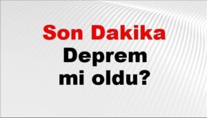 son dakika deprem mi oldu az once deprem nerede oldu istanbul ankara izmir ve il il afad son depremler 13 ekim 2025 BCmhXGmu.jpg