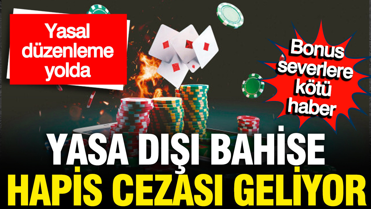 yasa-disi-bahis-oynayanlara-hapis-cezasi-geliyor-Yz4n2Juz